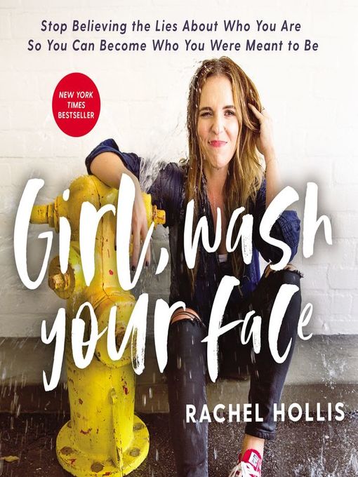 Title details for Girl, Wash Your Face by Rachel Hollis - Wait list